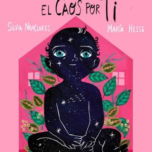 Libro Abrazaremos el caos por ti