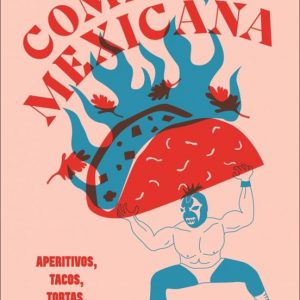 Alternative view of Libro Comida Mexicana