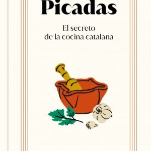Libro Picadas, el secreto de la cocina catalana de Ramon Parellada